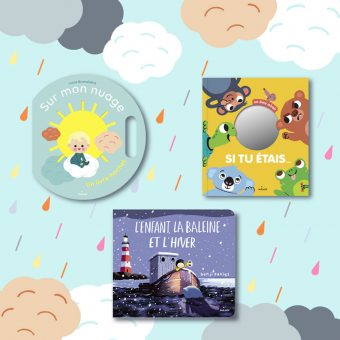 Trois livres pour accompagner l'éveil de bébé|Sur Mon Nuage : un livre pour hochet pour developper la motricité et l'ouie|Une belle histoire pour familiariser à la lecture et renforcer le lien parent-enfant|Trois livres pour accompagner l'éveil de bébé|