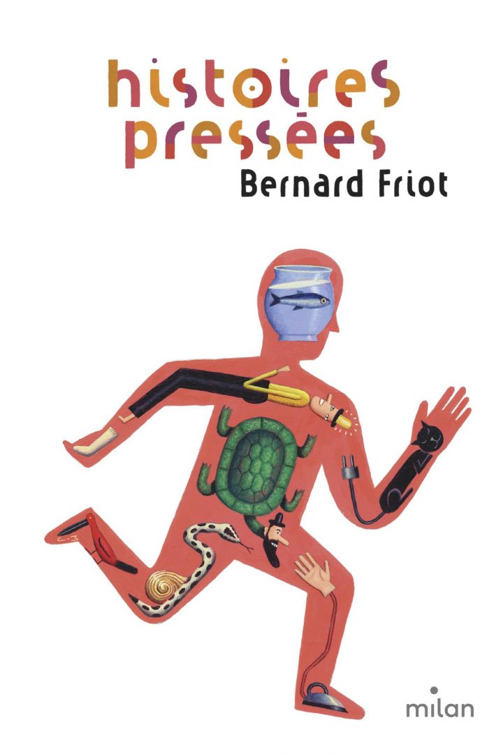 Histoires Pressées De Bernard Friot : La Fiche Pédagogique - Editions Milan